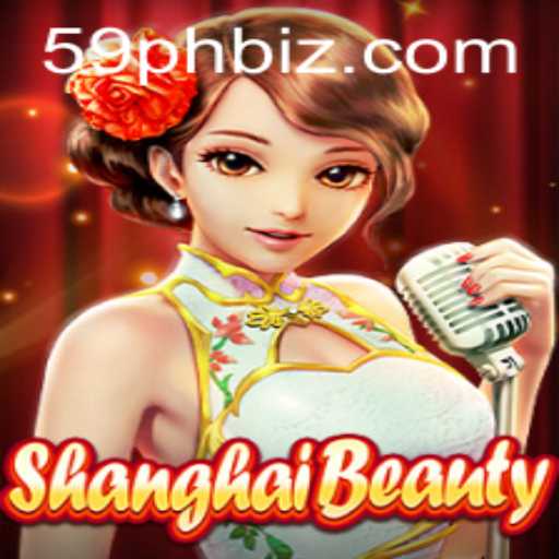 ShanghaiBeauty: A Captivating New Game Experience with 59PH
